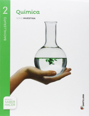 2� BACHILLERATO.  QUIMICA SERIE  INVESTIGA.  SABER HACER EDICI�N16