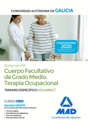 COMUNIDAD AUT�NOMA DE GALICIA. TERAPIA OCUPACIONAL. TEMARIO ESPECIFICO VOL. I
