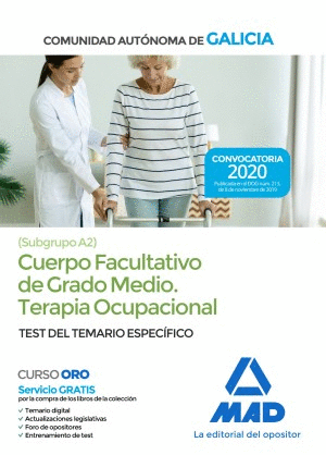 COMUNIDAD AUT�NOMA DE GALICIA. TERAPIA OCUPACIONAL. TEST DEL TEMARIO ESPECIFICO
