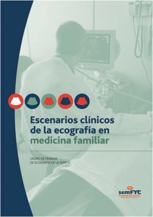 ESCENARIOS CLINICOS DE LA ECOGRAFIA EN MEDICINA FAMILIAR