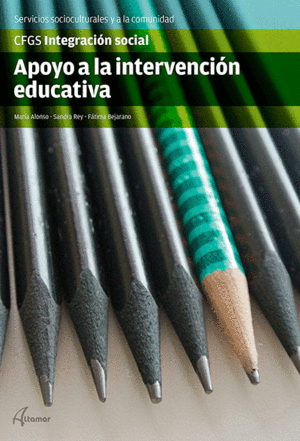 APOYO A LA INTERVENCI�N EDUCATIVA. SERVICIOS SOCIOCULTURALES Y A LA COMUNIDAD. CFGS INTEGRACI�N SOCIAL
