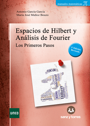 ESPACIOS DE HILBERT Y ANLISIS DE FOURIER.  LOS PRIMEROS PASOS