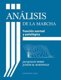 ANALISIS DE LA MARCHA. FUNCION NORMAL Y PATOLOGICA