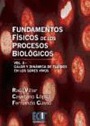 FUNDAMENTOS FSICOS DE LOS PROCESOS BIOLGICOS. CALOR Y DINMICA DE FLUIDOS EN LOS SERES VIVOS. VOL. II