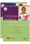 CARDIOLOGIA PEDIATRICA Y CARDIOPATIAS CONGENITAS DEL NIÑO Y DEL ADOLESCENTE, 2 VOLS.