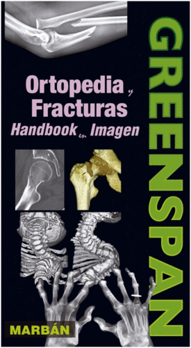 ORTOPEDIA Y FRACTURAS . HANDBOOK EN IMAGEN