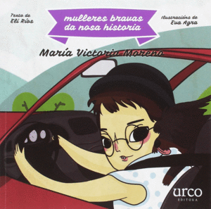 MULLERES BRAVAS DA NOSA HISTORIA: MAR�A VICTORIA MORENO