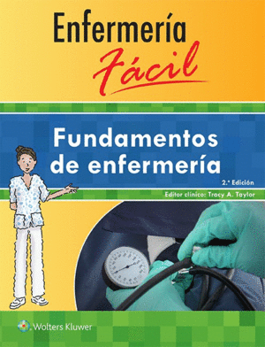 ENFERMER�A F�CIL. FUNDAMENTOS DE ENFERMER�A. 2� EDICI�N