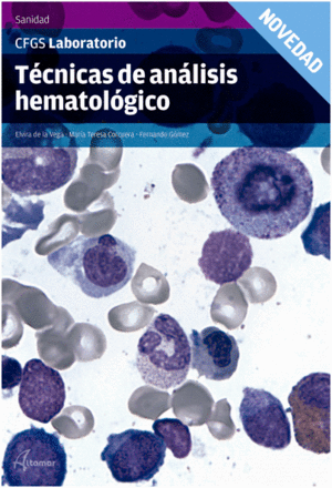 T�CNICAS DE AN�LISIS HEMATOL�GICO. SANIDAD. CFGS LABORATORIO CL�NICO Y BIOM�DICO