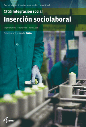 INSERCI�N SOCIOLABORAL. SERVICIOS SOCIOCULTURALES Y A LA COMUNIDAD. CFGS INTEGRACI�N SOCIAL