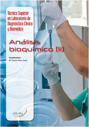 ANLISIS BIOQUMICO (II). TCNICO SUPERIOR EN LABORATORIO DE DIAGNOSTICO CLNICO Y BIOMDICO