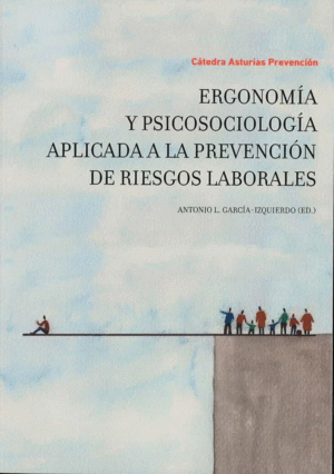 ERGONOM�A Y PSICOSOCIOLOG�A APLICADA A LA PREVENCI�N DE RIESGOS LABORALES