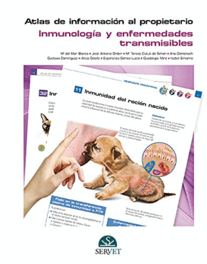 ATLAS DE INFORMACION AL PROPIETARIO. INMUNOLOGIA Y ENFERMEDADES TRANSMISIBLES