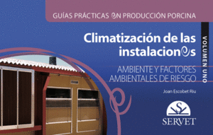 CLIMATIZACI�N DE LAS INSTALACIONES. VOLUMEN I. AMBIENTE Y FACTORES AMBIENTALES DE RIESGO