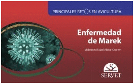 PRINCIPALES RETOS EN AVICULTURA : ENFERMEDAD DE MAREK