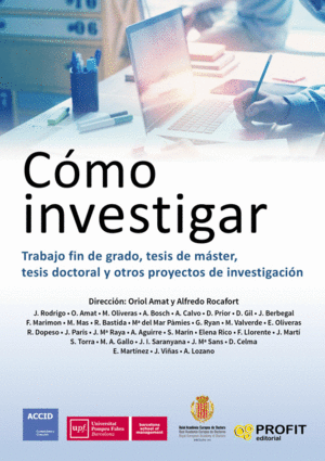 CMO INVESTIGAR: TRABAJO FIN DE GRADO, TESIS DE MSTER, TESIS DOCTORAL Y OTROS PROYECTOS DE INVESTI