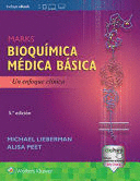 MARKS BIOQUIMICA MEDICA BASICA. UN ENFOQUE CLINICO. 5ª EDICIÓN