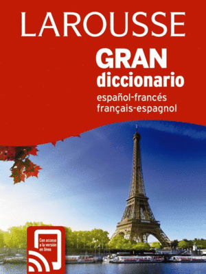 GRAN DICCIONARIO ESPAOL-FRANCS, FRANAIS-ESPAGNOL