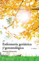 ENFERMERÍA GERIÁTRICA Y GERONTOLÓGICA. 9ª EDICIÓN