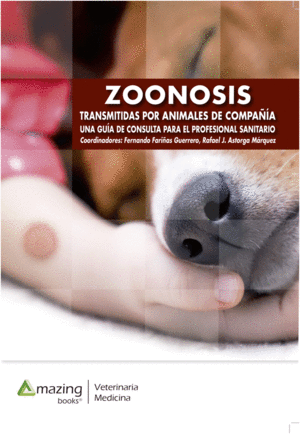 ZOONOSIS TRANSMITIDAS POR ANIMALES DE COMPAA. UNA GUA DE CONSULTA PARA VETERINARIOS Y MDICOS CLNICOS