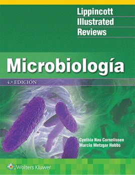 MICROBIOLOGÍA (LIPPINCOTT ILLUSTRATED REVIEWS). 4ª EDICIÓN