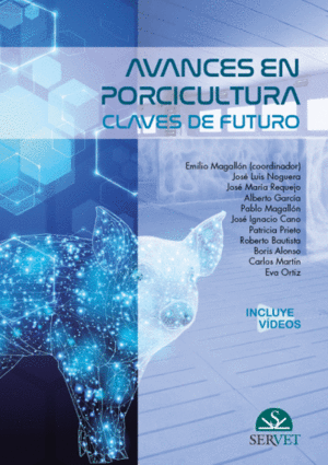 AVANCES EN PORCICULTURA. CLAVES DE FUTURO