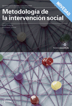 METODOLOGA DE LA INTERVENCIN SOCIAL. SERVICIOS SOCIOCULTURALES Y A LA COMUNIDAD.  CFGS ANIMACIN SOCIOCULTURAL Y TURSTICA