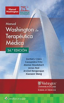 MANUAL WASHINGTON® DE TERAPÉUTICA MÉDICA. 36ª EDICIÓN