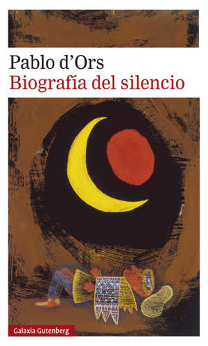BIOGRAFIA DEL SILENCIO. BREVE ENSAYO SOBRE LA MEDITACI�N