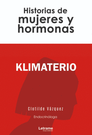 KLIMATERIO: HISTORIAS DE MUJERES Y HORMONAS