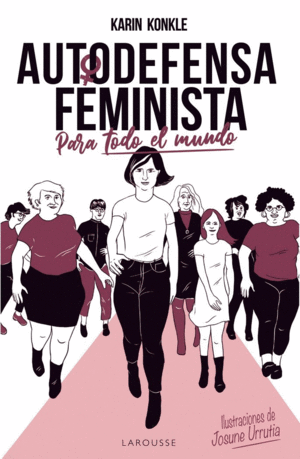 AUTODEFENSA FEMINISTA. PARA TODO EL MUNDO