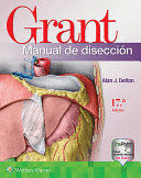 GRANT. MANUAL DE DISECCIÓN. 17ª EDICIÓN