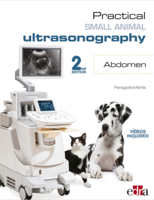 PRACTICAL SMALL ANIMALS ULTRASONOGRAPHY. ABDOMEN. 2ND EDITION. (VIDEOS INCLUDED)