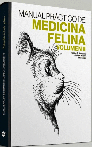 MANUAL PRCTICO DE MEDICINA FELINA. VOLUMEN II