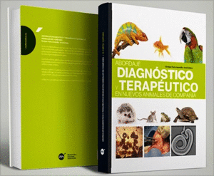 ABORDAJE DIAGN�STICO Y TERAP�UTICO EN NUEVOS ANIMALES DE COMPA��A