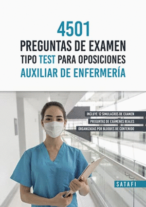 4501 PREGUNTAS EXAMEN TIPO TEST PARA OPOSICIONES AUXILIAR ENFERMERIA