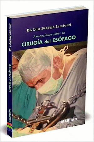 ANOTACIONES SOBRE LA CIRUGA DEL ESFAGO