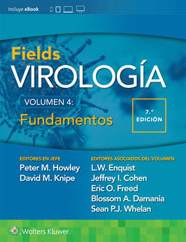 FIELDS VIROLOGIA. VOLUMEN IV: FUNDAMENTOS