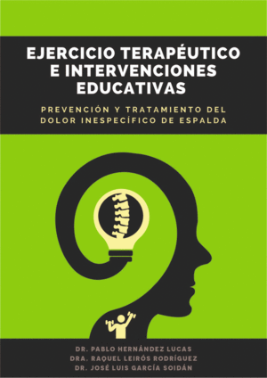 EJERCICIO TERAPEUTICO E INTERVENCIONES EDUCATIVAS. PREVENCION Y TRATAMIENTO DEL DOLOR INESPECIFICO DE ESPALDA