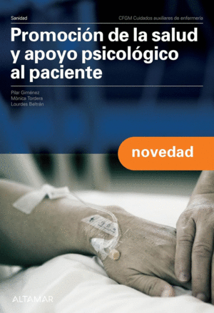 PROMOCIN DE LA SALUD Y APOYO PSICOLGICO AL PACIENTE. CFGM.  CUIDADOS AUXILIARES DE ENFERMERA