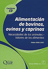 ALIMENTACI�N DE BOVINOS, OVINOS Y CAPRINOS. NECESIDADES DE LOS ANIMALES - VALORES DE LOS ALIMENTOS