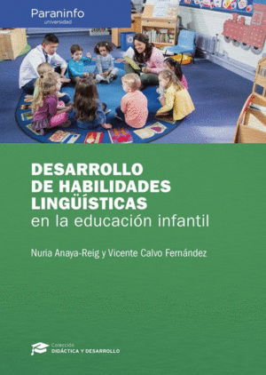DESARROLLO DE HABILIDADES LINGÜISTICAS EN LA EDUCACIÓN INFANTIL