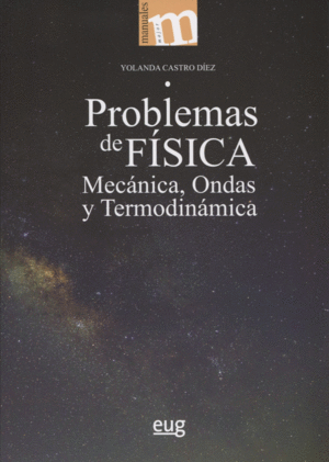 PROBLEMAS DE FSICA, MECNICA, ONDAS Y TERMODINMICA