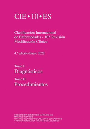 CIE-10-ES. CLASIFICACIÓN INTERNACIONAL DE ENFERMEDADES. 4ª EDICIÓN (2022)(DOS TOMOS)