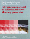 INTERVENCION EMOCIONAL EN CUIDADOS PALIATIVOS. MODELO Y PROTOCOLOS