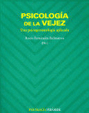 PSICOLOG�A DE LA VEJEZ. UNA PSICOGERONTOLOG�A APLICADA