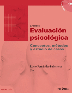 EVALUACI�N PSICOL�GICA. CONCEPTOS, M�TODOS Y ESTUDIO DE CASOS