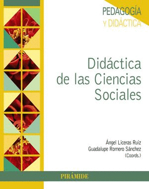 DIDACTICA DE LAS CIENCIAS SOCIALES. FUNDAMENTOS, CONTEXTOS Y PROPUESTAS.