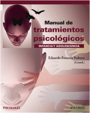 MANUAL DE TRATAMIENTOS PSICOLOGICOS. INFANCIA Y ADOLESCENCIA