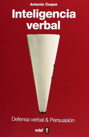 INTELIGENCIA VERBAL. DEFENSA VERBAL Y PERSUASI�N